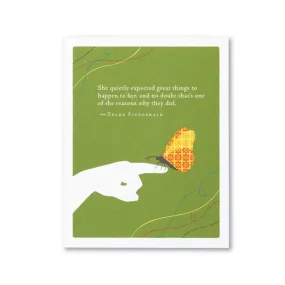 She Quietly Expected Great Things Birthday Card